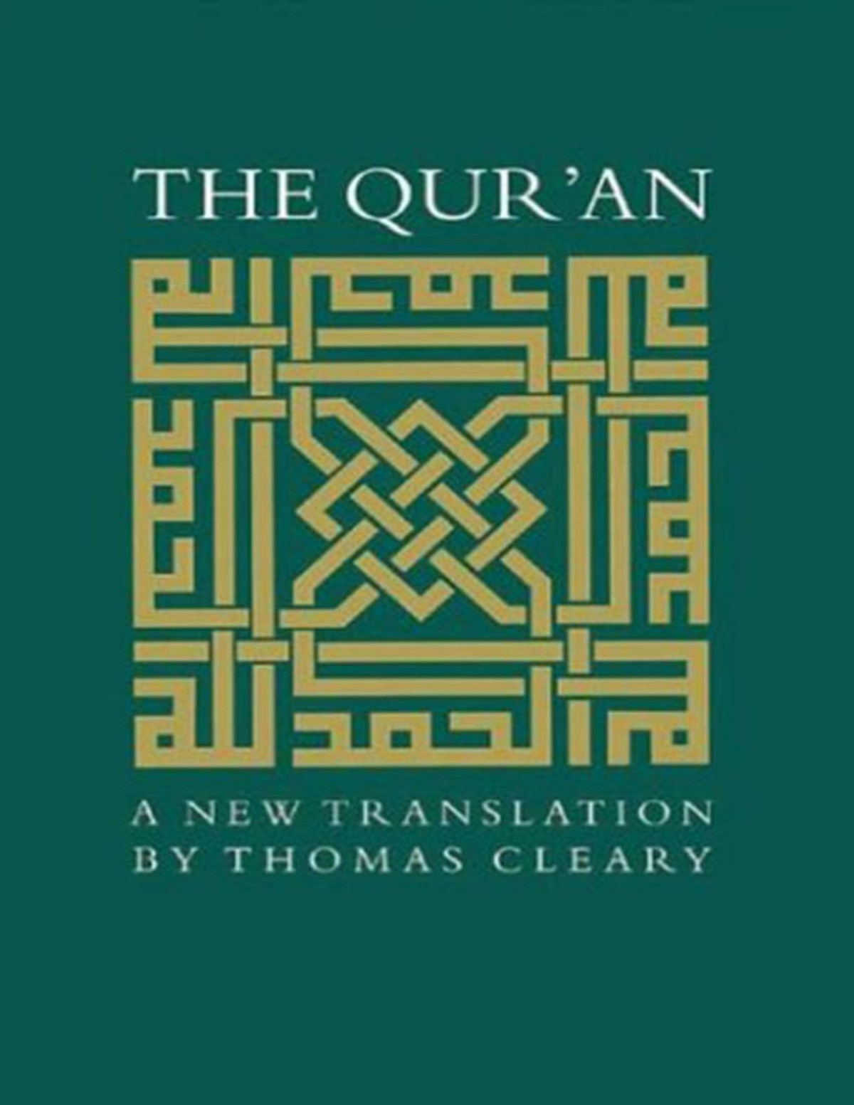 The Quran A New Translation By Thomas Cleary Thomas Cleary