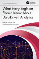 What Every Engineer Should Know About Datadriven Analytics 1st Edition Satish Mahadevan Srinivasan