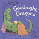 Goodnight Dragons Judith Roth
