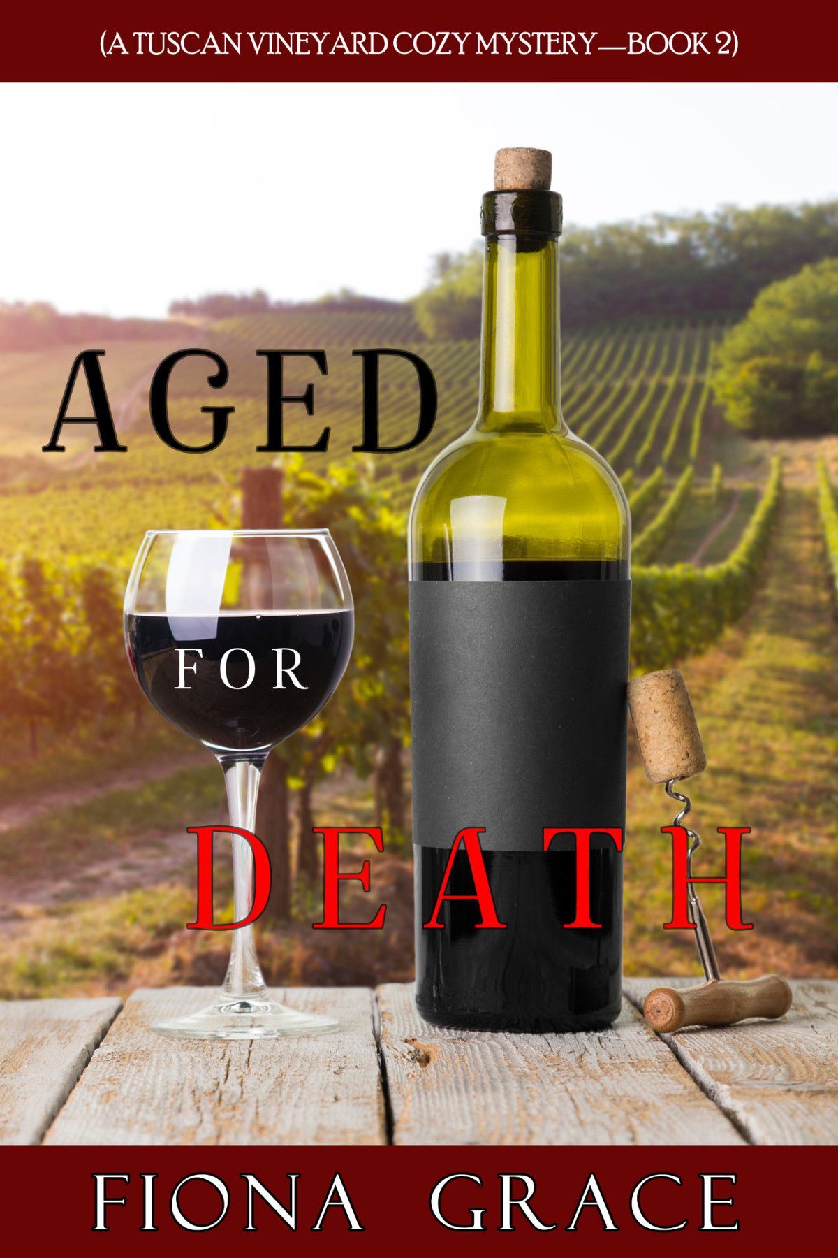 Aged For Death Tuscan Vineyard Cozy Mysteries 02 Fiona Grace