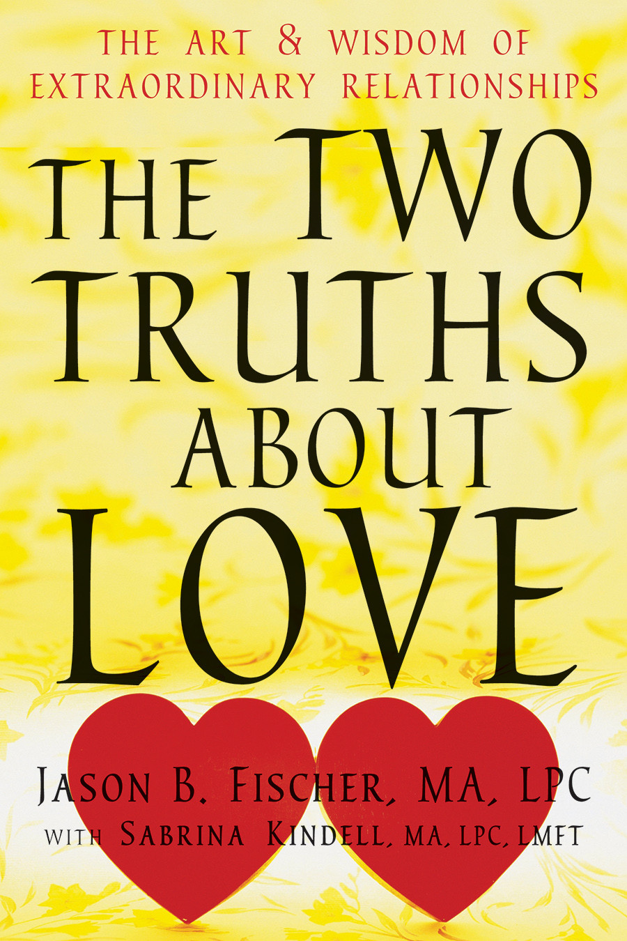 The Two Truths About Love Jason B Fischer