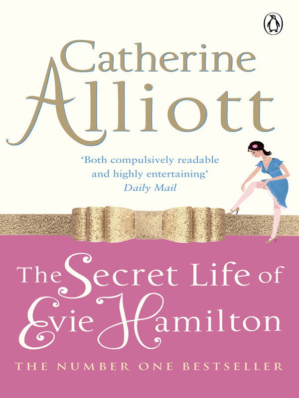 The Secret Life Of Evie Hamilton Catherine Alliott