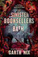 The Sinister Booksellers Of Bath 1st Garth Nix