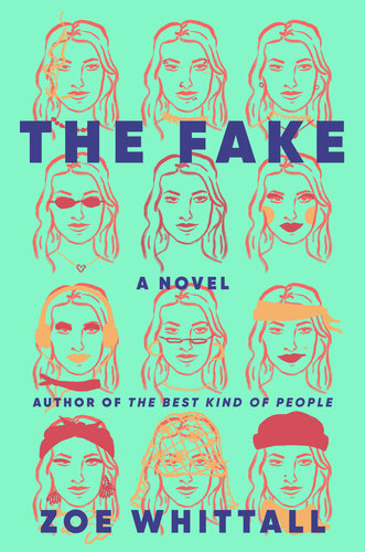 The Fake A Novel 1st Zoe Whittall