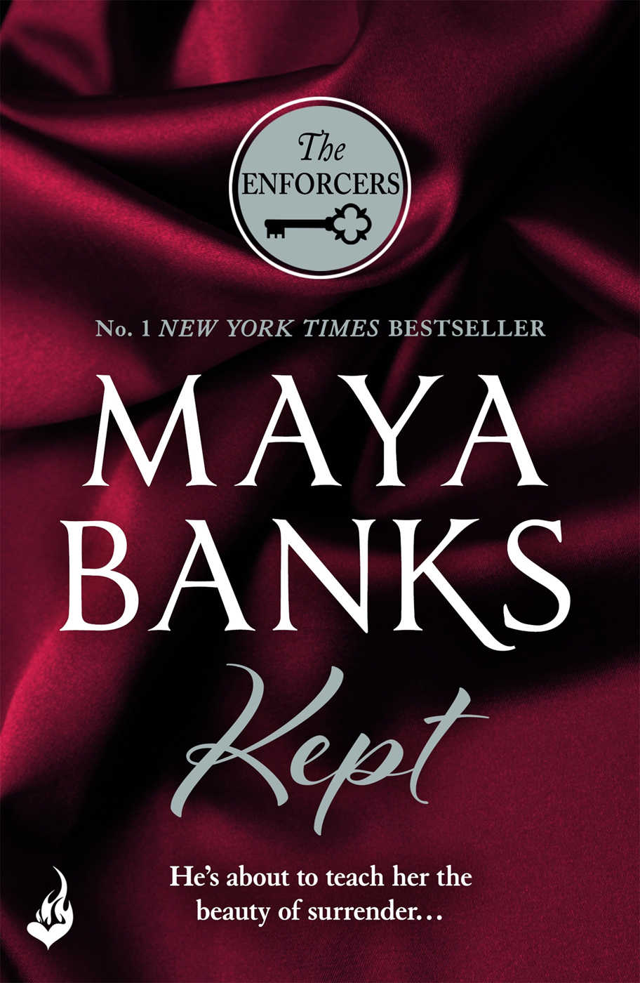 Kept The Enforcers 3 The Enforcers Series Maya Banks