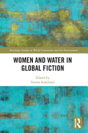 Women And Water In Global Fiction 1st Edition Emma Staniland