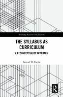 The Syllabus As Curriculum A Reconceptualist Approach 1st Edition Samuel D Rocha