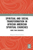 Spiritual And Social Transformation In African American Spiritual Churches More Than Conjurers 1st Edition Margarita Simon Guillory