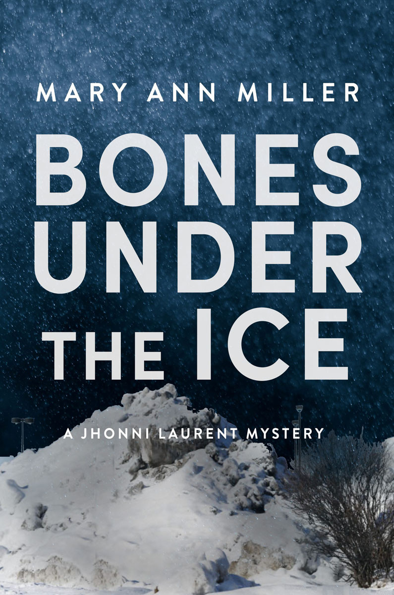 Bones Under The Ice Mary Ann Miller