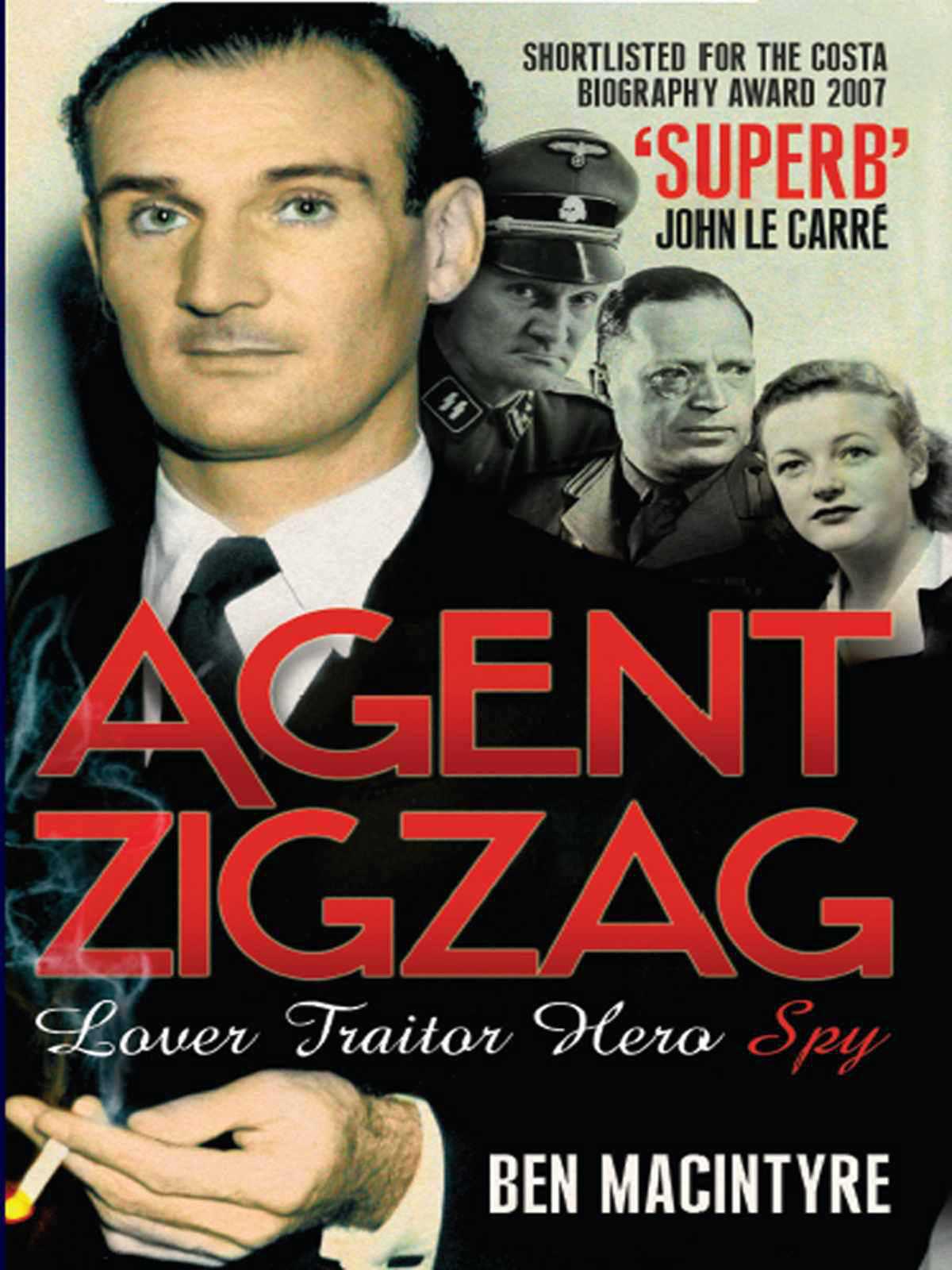 Agent Zigzag Ben Macintyre