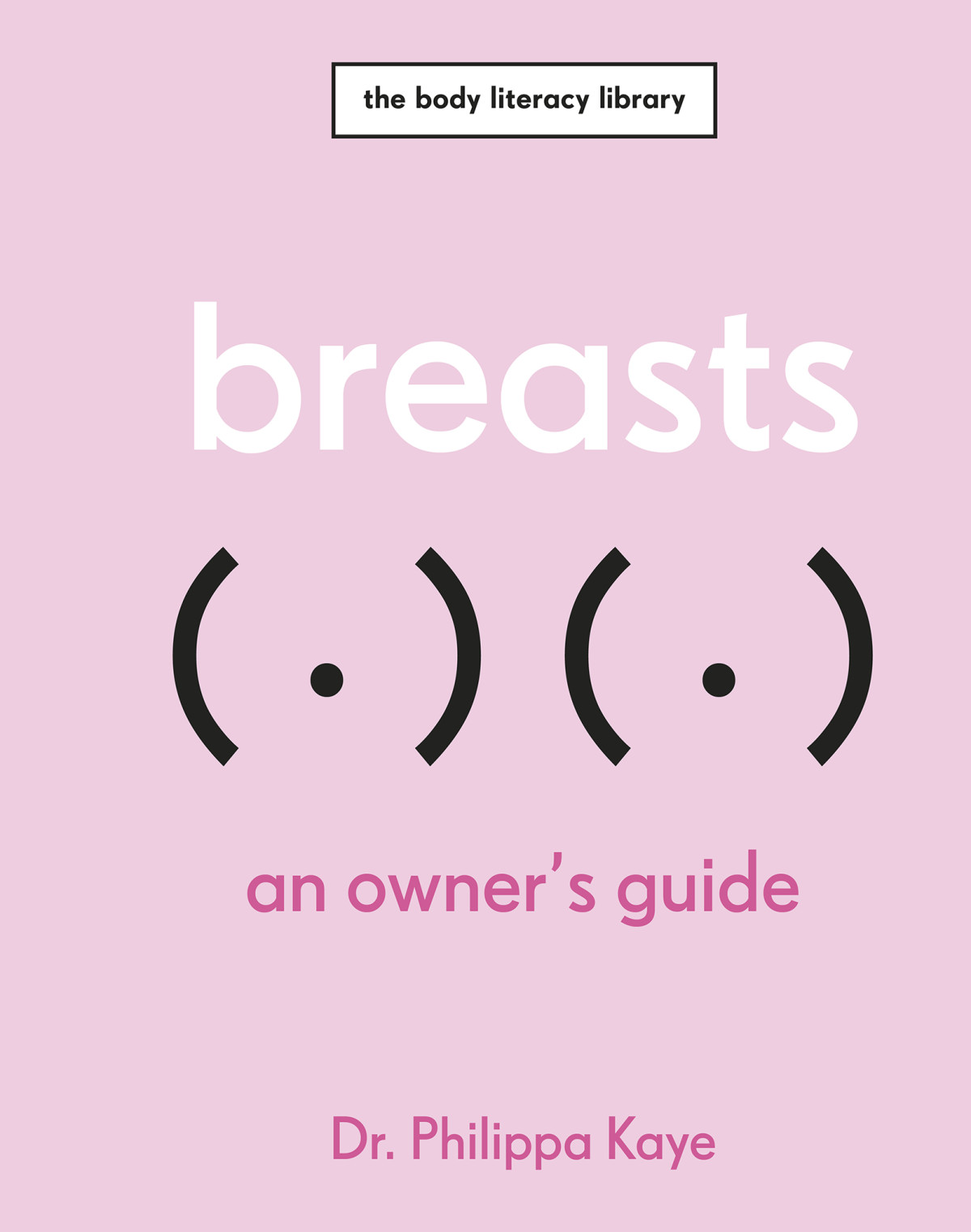 Breasts An Owners Guide 1st Edition Philippa Kaye
