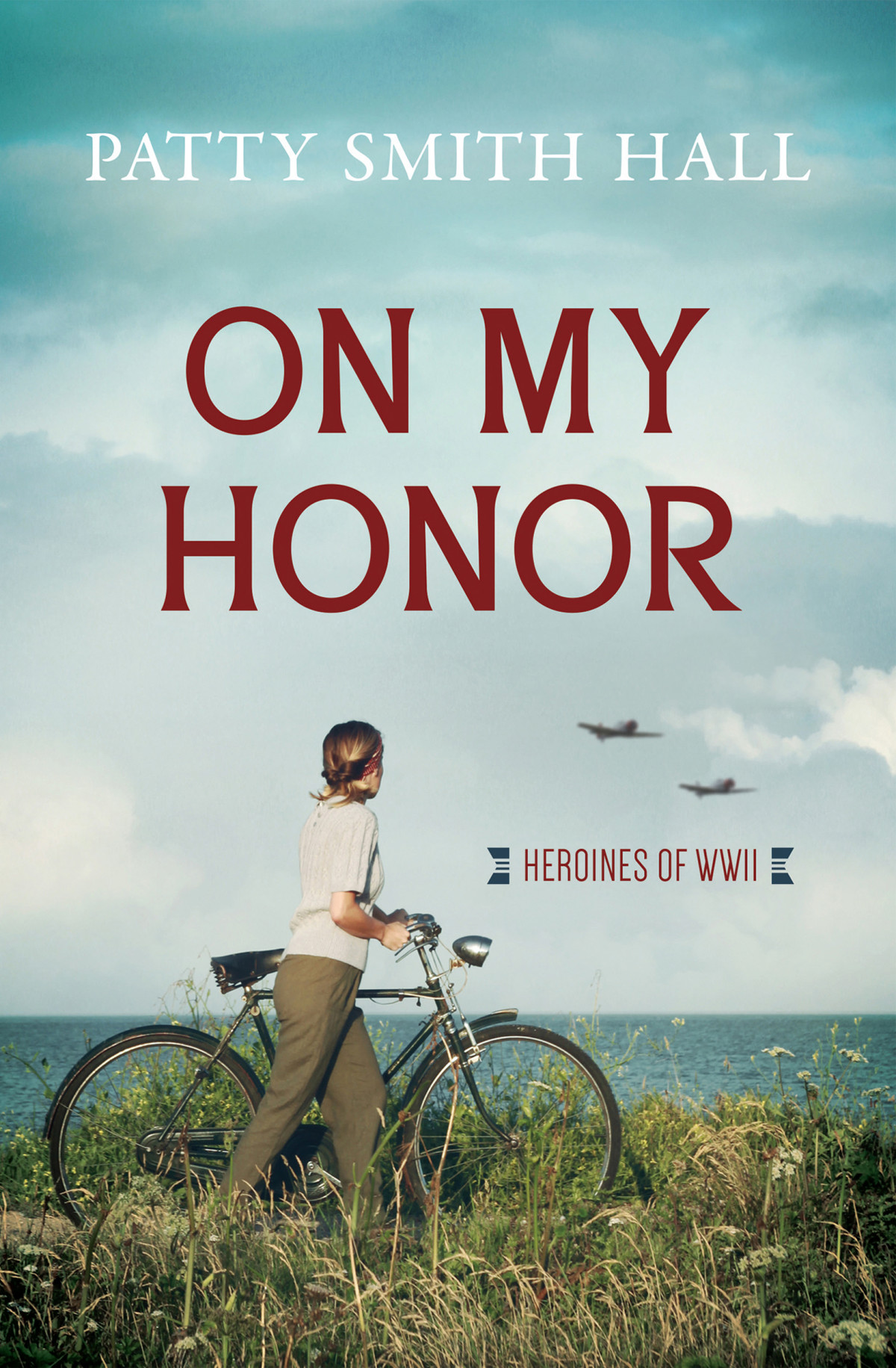 On My Honor Heroines Of World War Ii 08 Patty Smith Hall