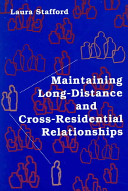 Maintaining Longdistance And Crossresidential Relationships 1st Edition Laura Stafford
