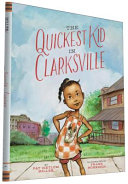 The Quickest Kid In Clarksville Pat Zietlow Miller