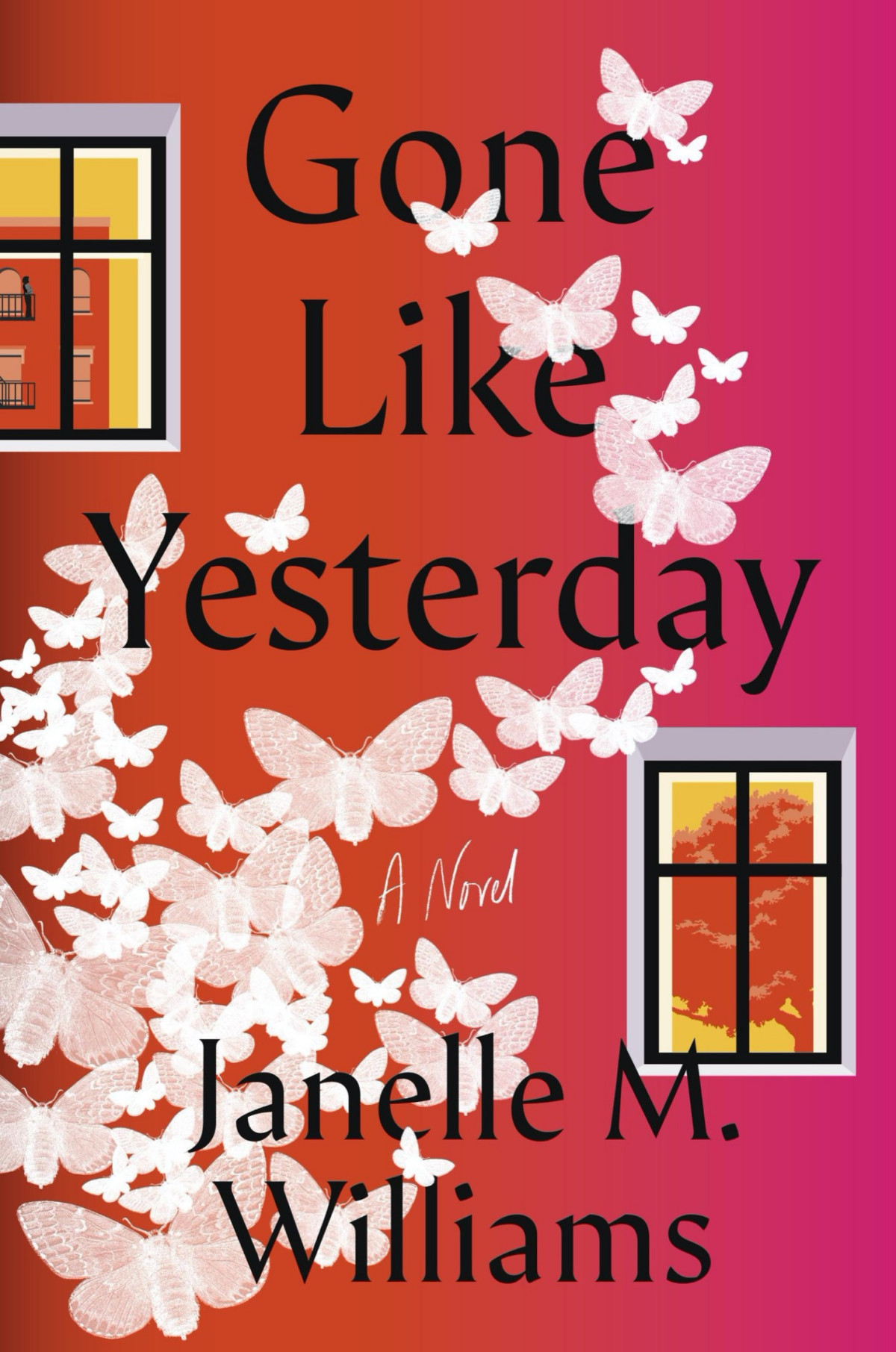 Gone Like Yesterday Janelle M Williams