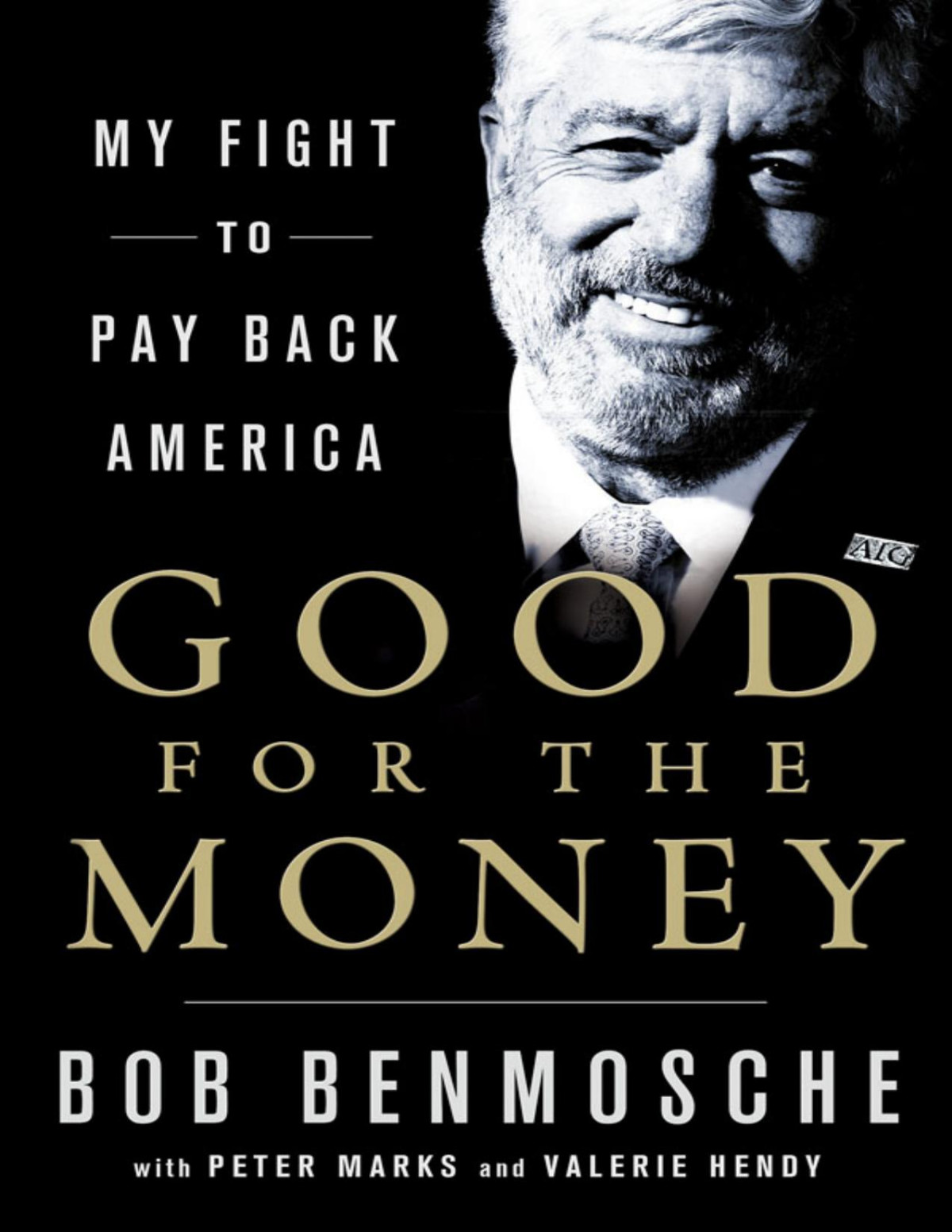 Good For The Money Bob Benmosche