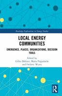 Local Energy Communities Emergence Places Organizations Decision Tools 1st Edition Gilles Debizet