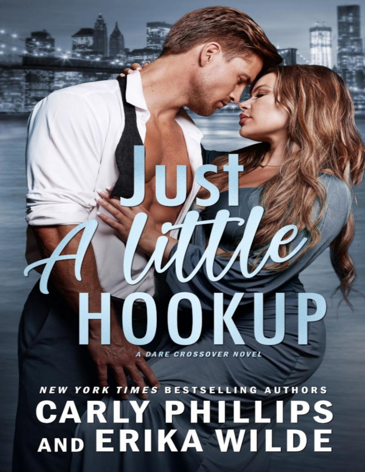 Just A Little Hookup Carly Phillips Erika Wilde