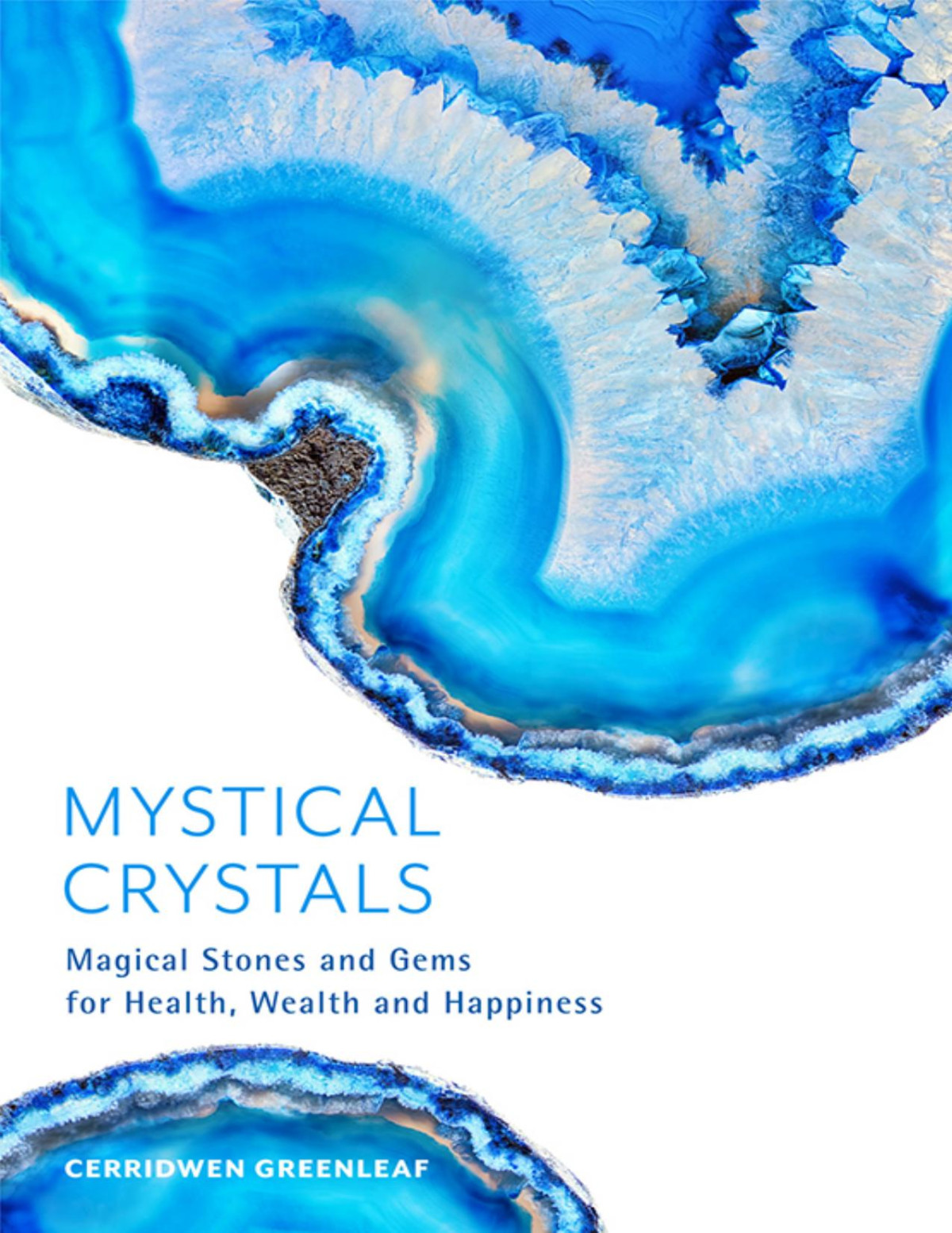 Mystical Crystals 1st Edition Cerridwen Greenleaf