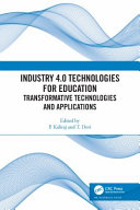 Industry 40 Technologies For Education Transformative Technologies And Applications P Kaliraj