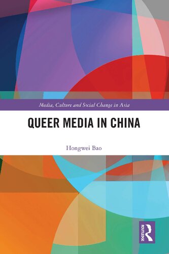 Queer Media In China 1st Edition Hongwei Bao