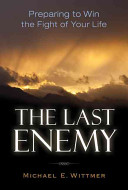 The Last Enemy 1st Michael Eugene Wittmer