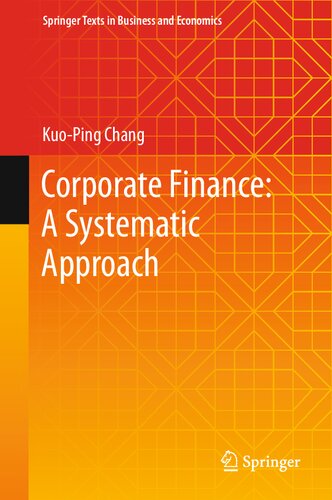 Corporate Finance A Systematic Approach Kuoping Chang