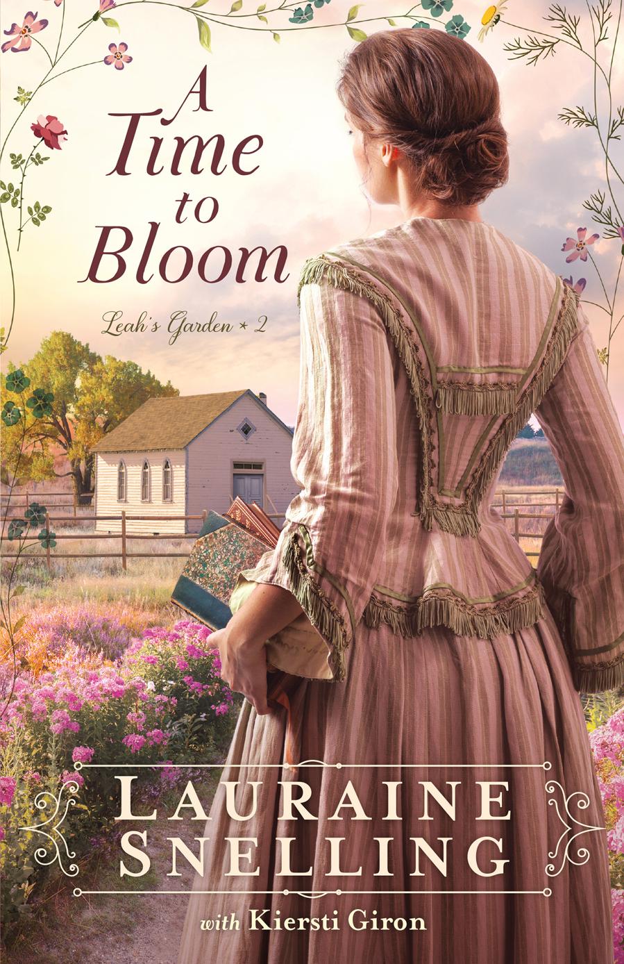 A Time To Bloom Lauraine Snelling