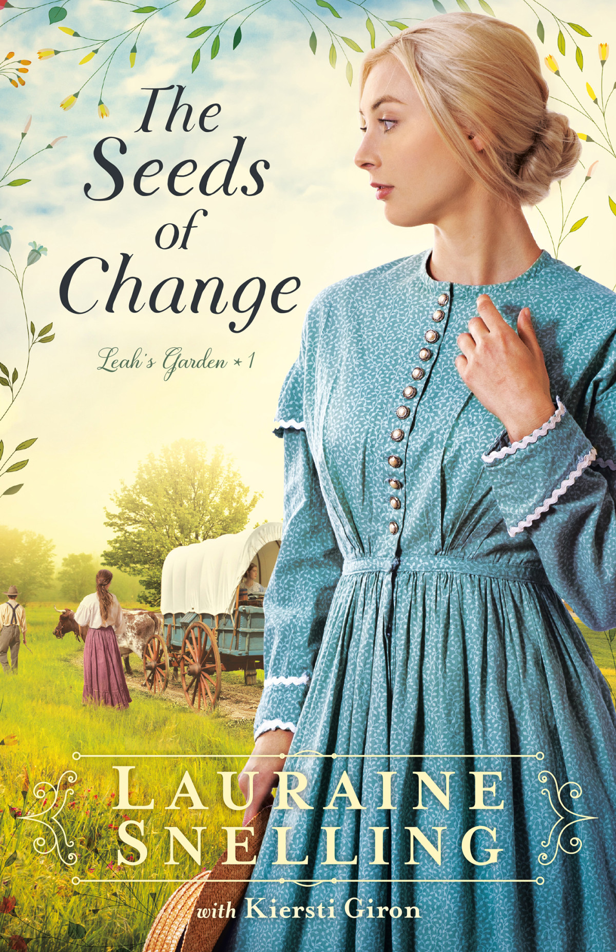The Seeds Of Change Lauraine Snelling