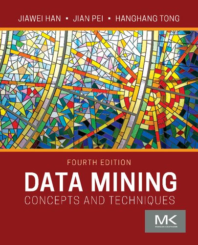Data Mining Concepts And Techniques 4th Edition 4th Jiawei Han