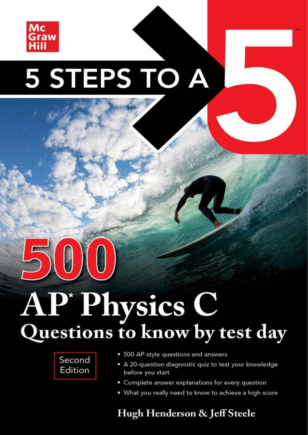 5 Steps To A 5 500 Ap Physics C Questions To Know By Test Day Second Edition Hugh Henderson Jeff Steele
