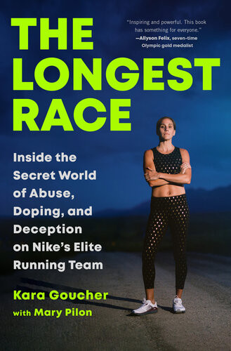 The Longest Race Kara Goucher