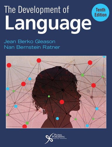 The Development Of Language 10th Edition Jean Berko Gleason Nan Bernstein Ratner