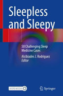 Sleepless And Sleepy50 Challenging Sleep Medicine Cases Alcibiades J Rodriguez