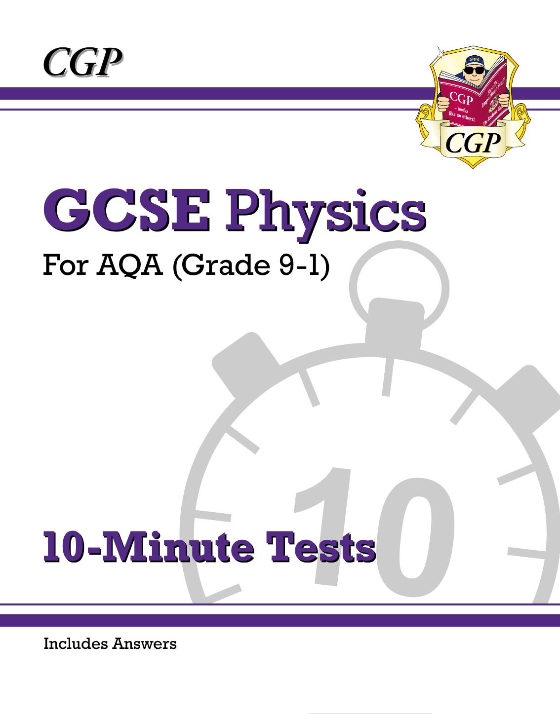 Cgp Grade 91 Gcse Physics Aqa 10minute Tests With Answers Cgp Gcse Physics 91 Revision Cgp Books