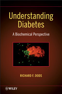 Understanding Diabetes A Biochemical Perspective Richard F Dods