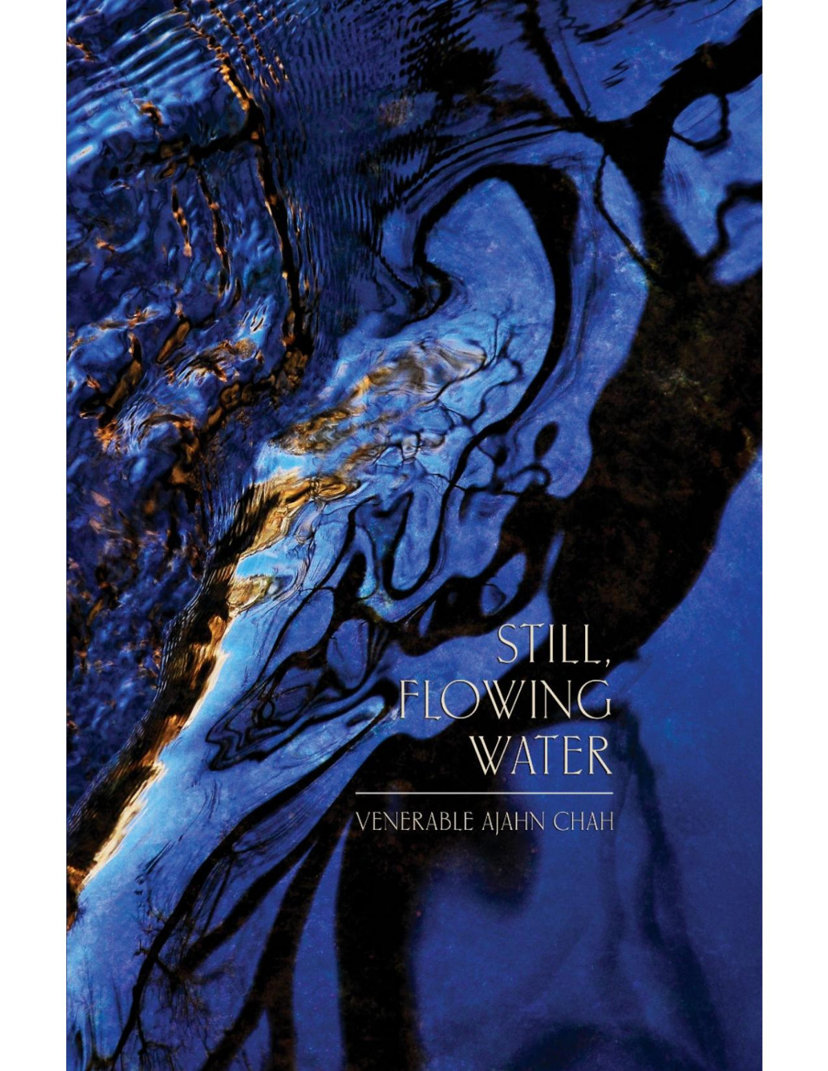Still Flowing Water Eight Dhamma Talks Ajahn Chah