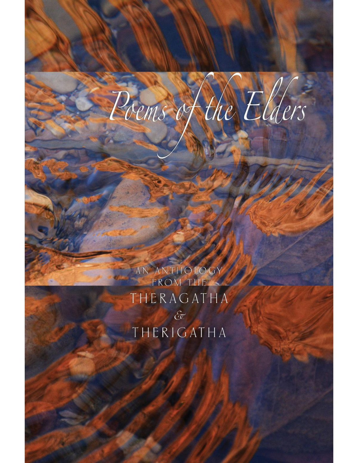 Poems Of The Elders An Anthology From The Theragth Thergth Hnissaro Bhikkhu