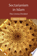 Sectarianism In Islam The Umma Divided Themes In Islamic History Adam R Gaiser