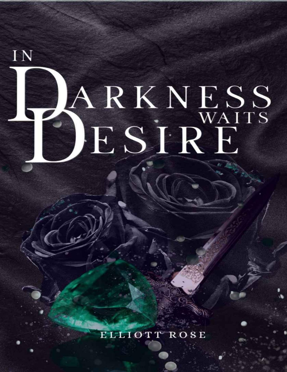 In Darkness Waits Desire Nocturnal Hearts Book 2 Elliott Rose
