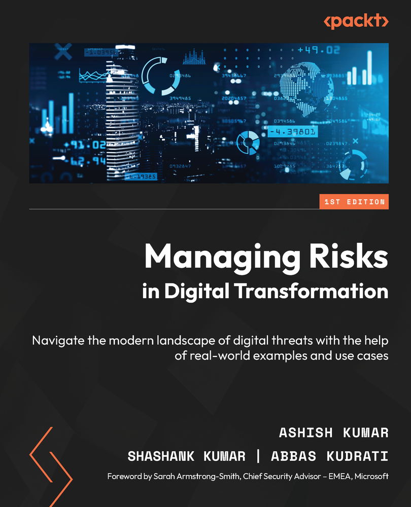 Managing Risks In Digital Transformation 1st Edition Ashish Kumar