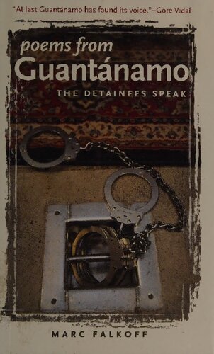 Poems From Guantanamo The Detainees Speak Marc Falkoff