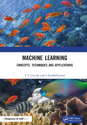 Machine Learning Concepts Techniques And Applications T V Geetha
