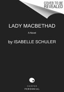 Lady Macbethad Isabelle Schuler