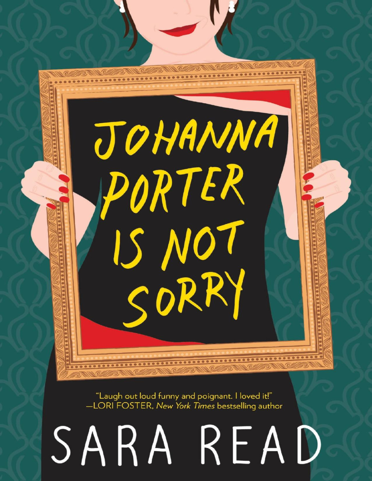 Johanna Porter Is Not Sorry 1st Sara Read