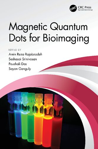 Magnetic Quantum Dots For Bioimaging Amin Reza Rajabzadeh Seshasai Srinivasan