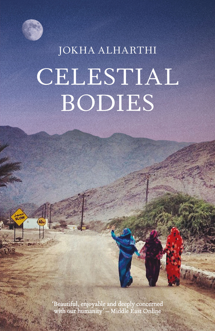 Celestial Bodies Sayyidat Alqamar Jokha Alharthi Author Marilyn Booth Translator