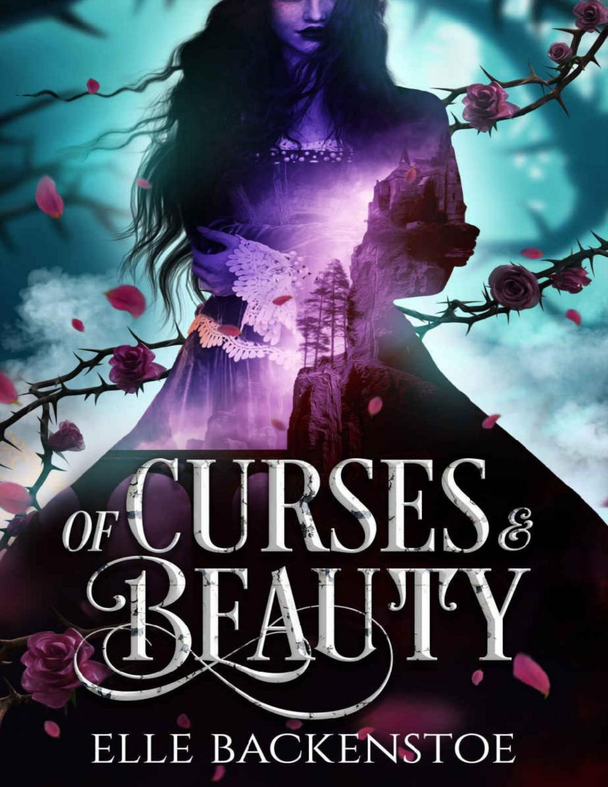 Of Curses And Beauty Elle Backenstoe