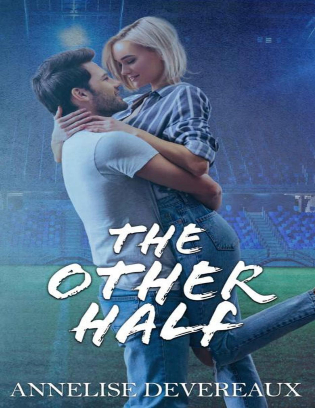 The Other Half Annelise Devereaux