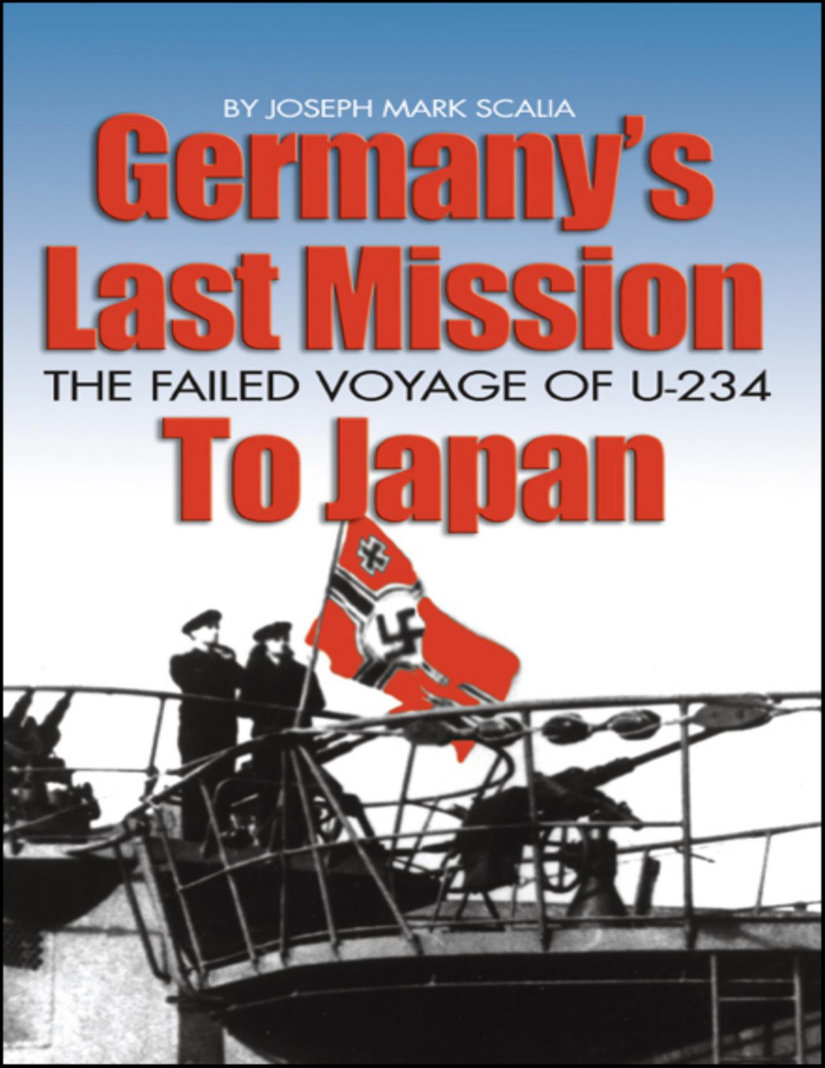 Germanys Last Mission To Japan Joseph Mark Scalia